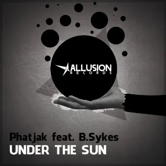 Under the Sun by Phatjak