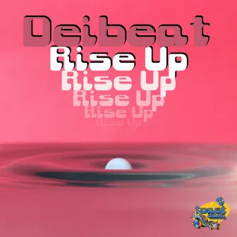 Rise Up by Deibeat