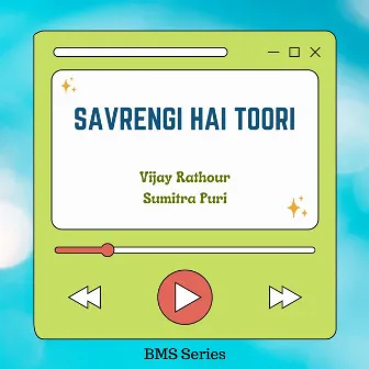 Savrengi Hai Toori by Sumitra Puri