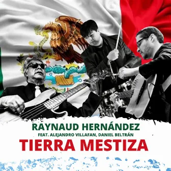 Tierra Mestiza (Live Session) by Raynaud Hernández