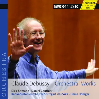 Debussy: Orchestral Works by Dirk Altmann