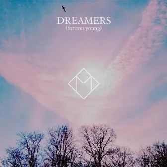 Dreamers (Forever young) by The Montagu