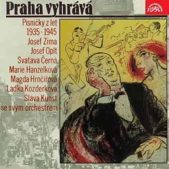 Praha Vyhrává (Písničky Z Let 1935-1945) by Sláva Kunst se svým orchestrem