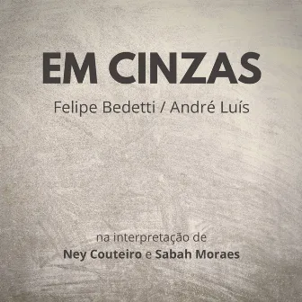 Em Cinzas by Felipe Bedetti