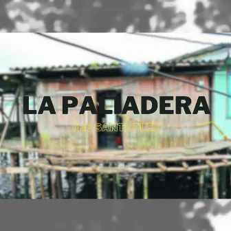 La Paliadera by The Santuplex