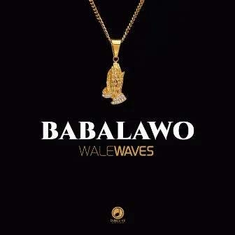 Babalawo by Wale Waves