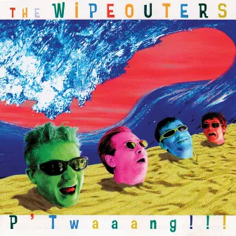 P'Twaaang!!! by The Wipeouters