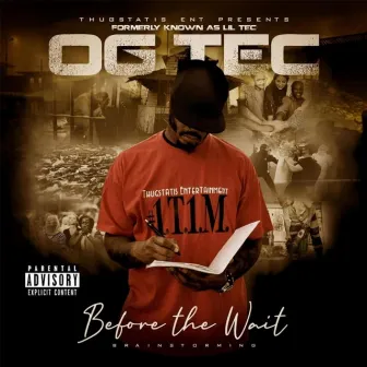 Before the Wait by OG Tec