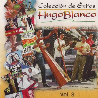 Colección de Éxitos, Vol. 8 by Hugo Blanco y su Conjunto