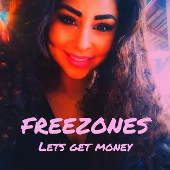 Lets get money by FREEZONES