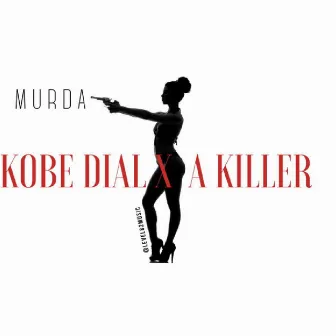 Murda by Kobe Dial