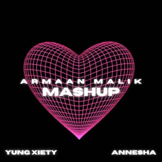 Armaan Malik - Mashup