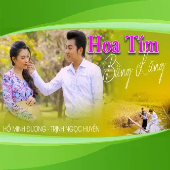 Hoa Tím Bằng Lăng by Hồ Minh Đương