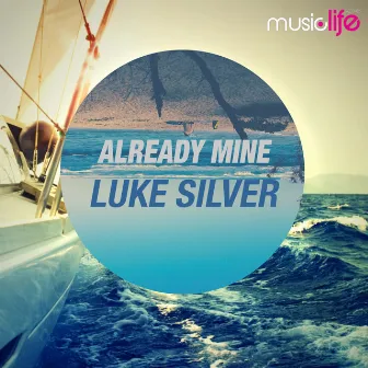 Already Mine by Luke Silver