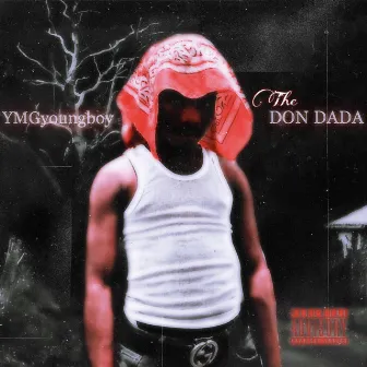 The Don DaDa by YMGyoungboy