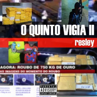 O Quinto Vigia 2 by Resley