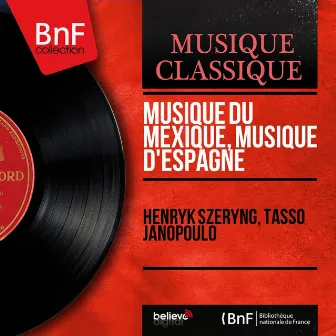 Musique du Mexique, musique d'Espagne (Mono Version) by Tasso Janopoulo