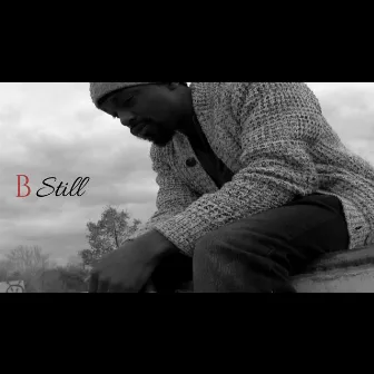 B Still by Brail Watson