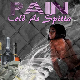 Pain by Cold As Spitta