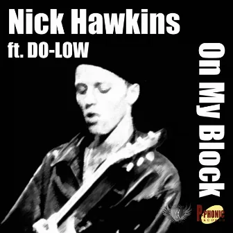 On My Block (Radio Version) by Nick Hawkins