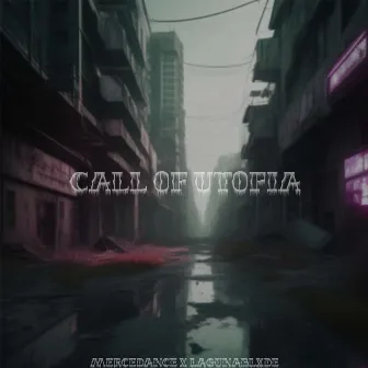 Call of Utopia by lagunablxde