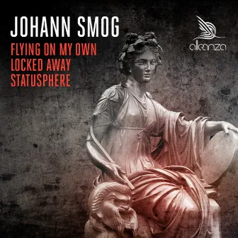 Flying on My Own / Locked Away / Statusphere by Johann Smog