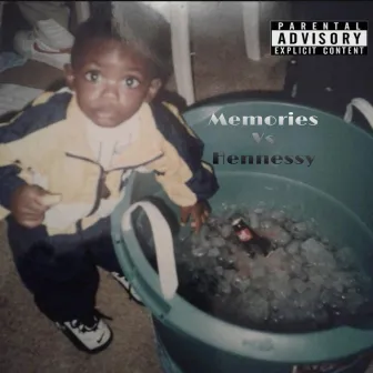 Memories Vs. Hennessy by Hennessy God