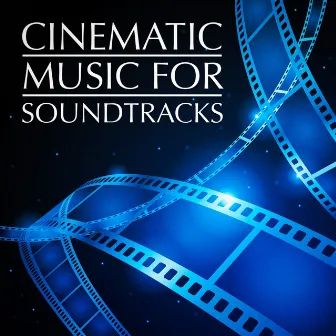 Cinematic Music for Soundtracks by Unknown Artist