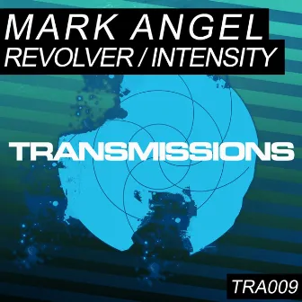 Revolver/Intensity by Mark Angel