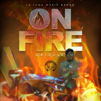 On Fire by Grizzle