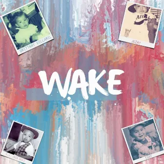 Wake by Big Box