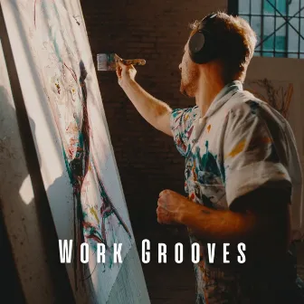 Work Grooves: Serene Lofi Tunes for Creativity by Feel Good Office Background Music