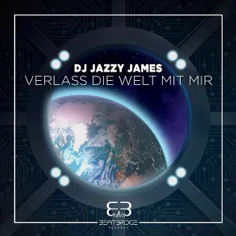 Verlass die Welt mit mir by DJ Jazzy James