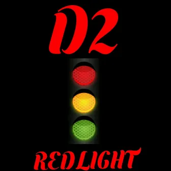 Red Light by D2