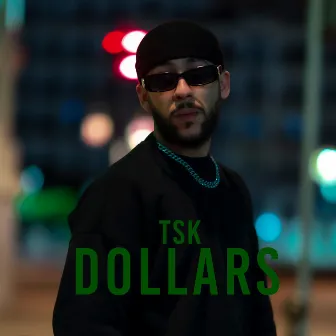 Dollars by TSK