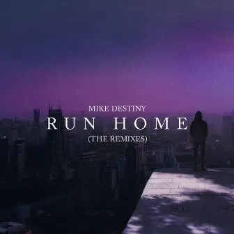 Run Home (The Remixes) by CaoX