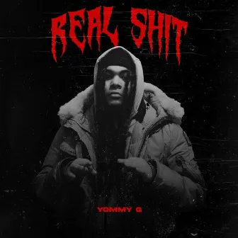 Real Shit by Yommy G