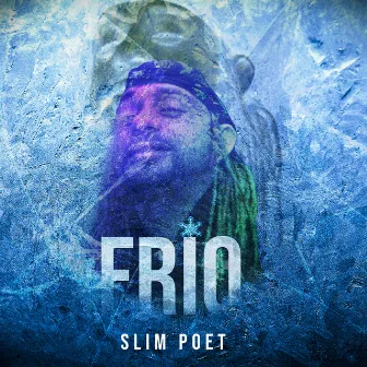 Frio by Slim Poet