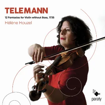 Telemann: 12 Fantasias for Violin without Bass by Hélène Houzel