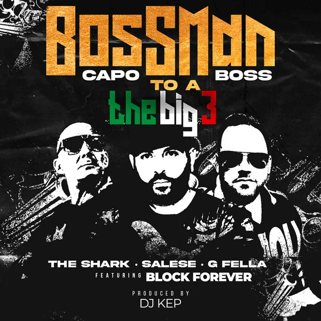 Bossman (feat. Block Forever) - Capo to a Boss