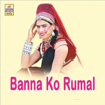 Banna Ko Rumal by 