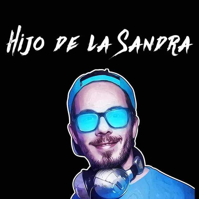 Hijo de la Sandra