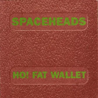 Ho! Fat Wallet by Spaceheads