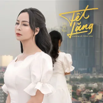 Tết Lặng (New Version) by Trần Mỹ Ngọc