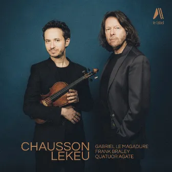 Chausson: Concert pour piano, violon et quatuor à cordes en Ré Majeur, Op. 21: II. Sicilienne by Quatuor Agate