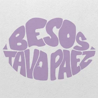 Besos by Tavo Paez