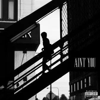 Ain't You by Shawn P