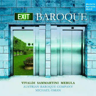 Exit Baroque by Austrian Baroque Company