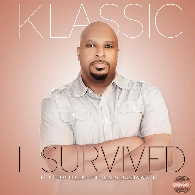 I Survived (feat. Church Girl, 180 Slim & Donta Allen)