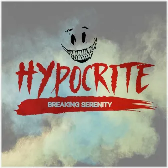 Hypocrite by Breaking Serenity